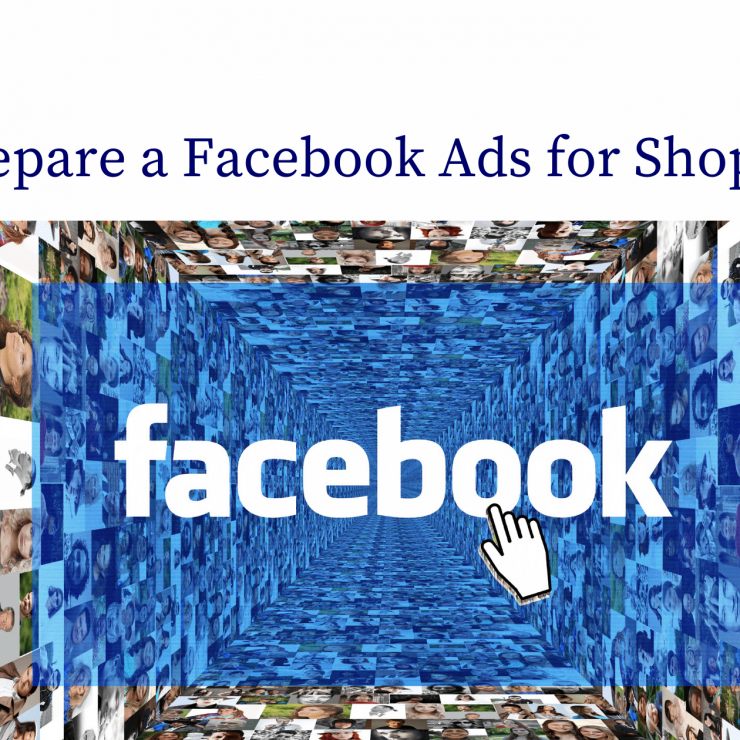 Easy Ideas to Prepare Facebook Ads for Shopify Store